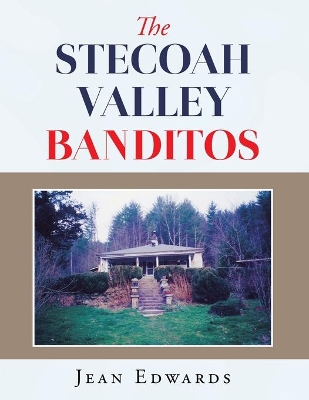 The Stecoah Valley Banditos book