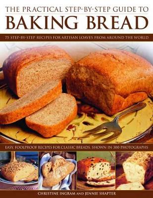 Practical Step-by-Step Guide to Baking Bread book