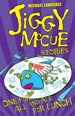 Jiggy McCue: One for All and All for Lunch! book