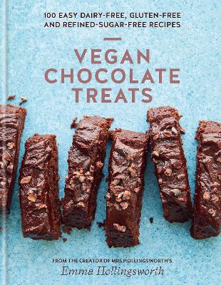 Vegan Chocolate Treats: 100 easy dairy-free, gluten-free and refined-sugar-free recipes book