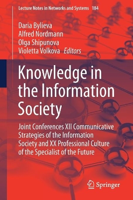 Knowledge in the Information Society: Joint Conferences XII Communicative Strategies of the Information Society and XX Professional Culture of the Specialist of the Future book