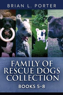 Family Of Rescue Dogs Collection - Books 5-8 book