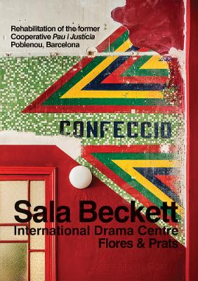 Flores & Prats: Sala Beckett: International Drama Centre book