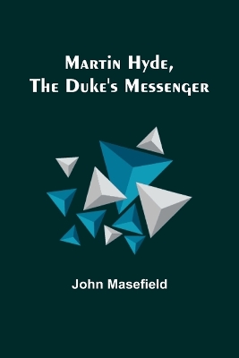 Martin Hyde, the Duke's Messenger book