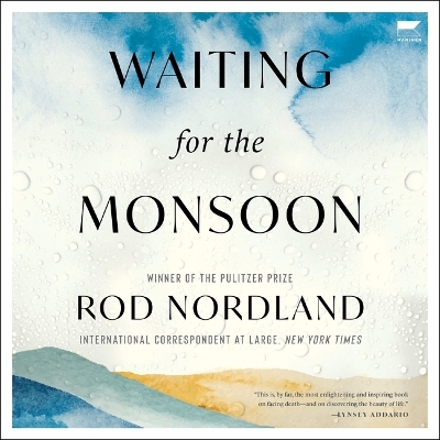 Waiting for the Monsoon by Rod Nordland