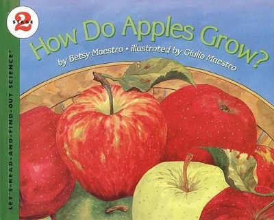 Let's-Read-and-Find-out Science: How Do Apples Grow? by Betsy Maestro