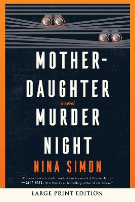 Mother-Daughter Murder Night: A Novel LP by Nina Simon