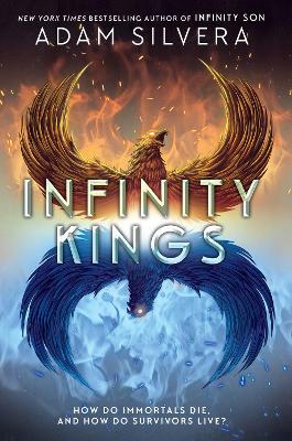 Infinity Kings Intl/E by Adam Silvera