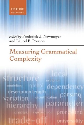 Measuring Grammatical Complexity by Frederick J. Newmeyer