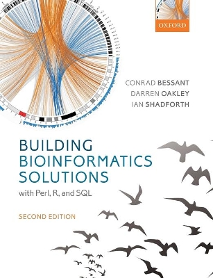 Building Bioinformatics Solutions by Conrad Bessant