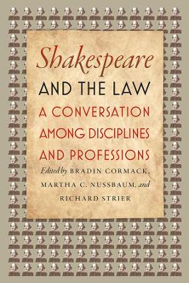 Shakespeare and the Law by Bradin Cormack
