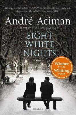 Eight White Nights by Andre Aciman