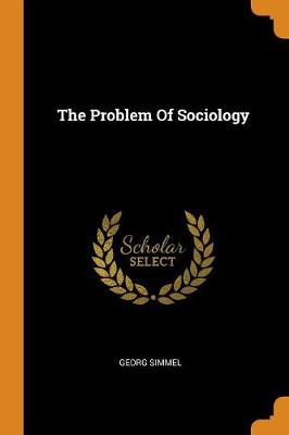 The Problem of Sociology book