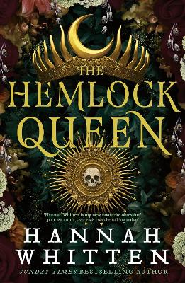 The Hemlock Queen: The Sunday Times bestseller by Hannah Whitten