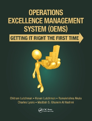 Operations Excellence Management System (OEMS): Getting It Right the First Time book