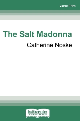 The Salt Madonna by Catherine Noske