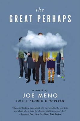 The Great Perhaps by Joe Meno