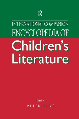 International Companion Encyclopedia of Children's Literature by Peter Hunt