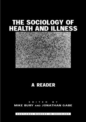 The Sociology of Health and Illness by Michael Bury