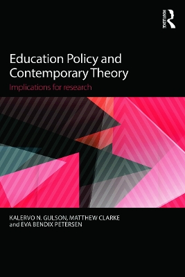 Education Policy and Contemporary Theory book