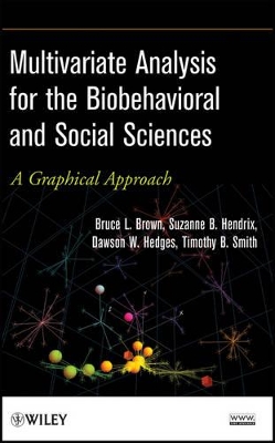 Multivariate Analysis for the Biobehavioral and Social Sciences book