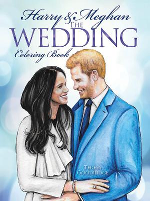 Harry and Meghan The Wedding Coloring Book book