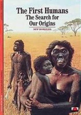 First Humans: Search for Our Origins book