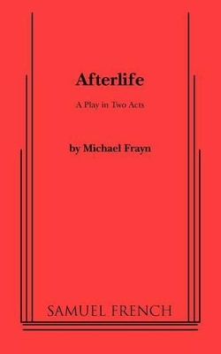 Afterlife by Michael Frayn