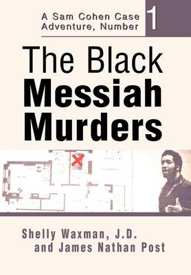 The Black Messiah Murders: A Sam Cohen Case Adventure, Number 1 book