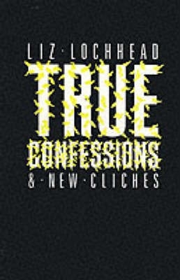 True Confessions and New Cliches book