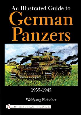 Illustrated Guide to German Panzers 1935-1945 book