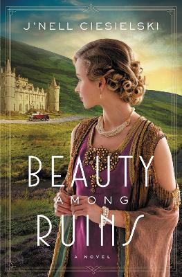 Beauty Among Ruins: A Tale of Love and Redemption During the Great War book