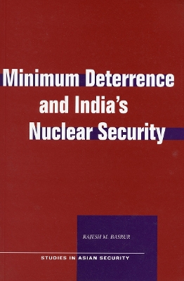 Minimum Deterrence and India's Nuclear Security book