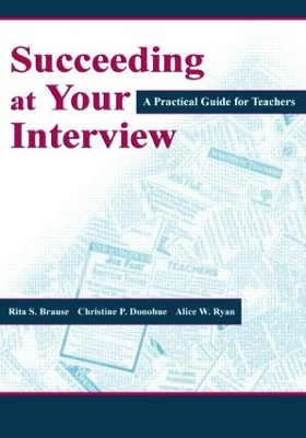 Succeeding at Your Interview by Rita S. Brause