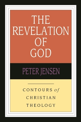 The Revelation of God: Contours Of Christian Theology book