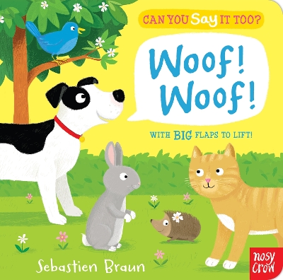 Can You Say It Too? Woof! Woof! book