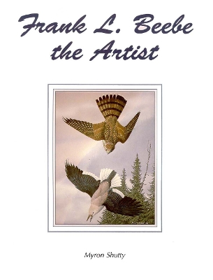 Frank L Beebe the Artist book