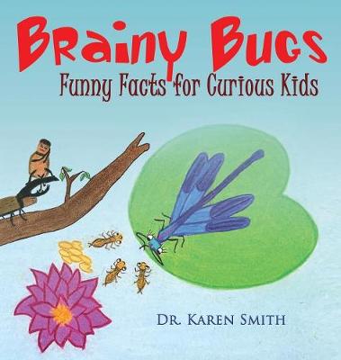 Brainy Bugs: Funny Facts for Curious Kids book