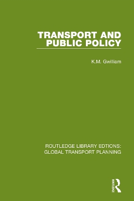 Transport and Public Policy by K.M. Gwilliam
