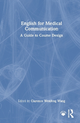 English for Medical Communication: A Guide to Course Design book