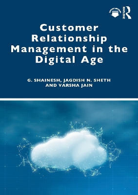 Customer Relationship Management in the Digital Age book