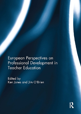 European Perspectives on Professional Development in Teacher Education book