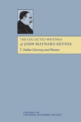 The Collected Writings of John Maynard Keynes by John Maynard Keynes