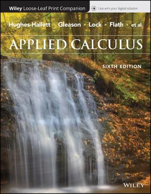 Applied Calculus, Sixth Edition Binder Ready Version by Deborah Hughes-Hallett