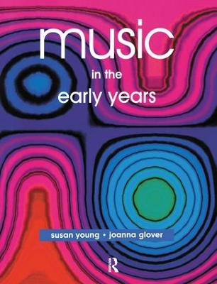 Music in the Early Years by Joanna Glover