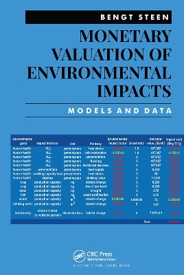 Monetary Valuation of Environmental Impacts: Models and Data by Bengt Steen