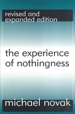 The Experience of Nothingness by Michael Novak