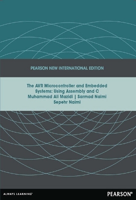 AVR Microcontroller and Embedded Systems: Pearson New International Edition book