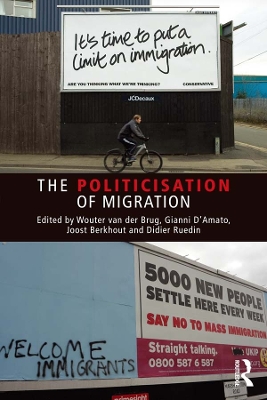 The The Politicisation of Migration by Wouter van der Brug