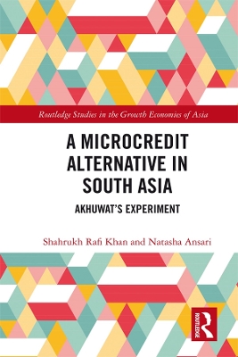 A Microcredit Alternative in South Asia: Akhuwat's Experiment by Shahrukh Rafi Khan